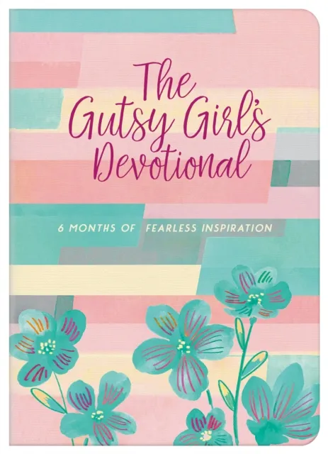 Gutsy Girl's Devotional