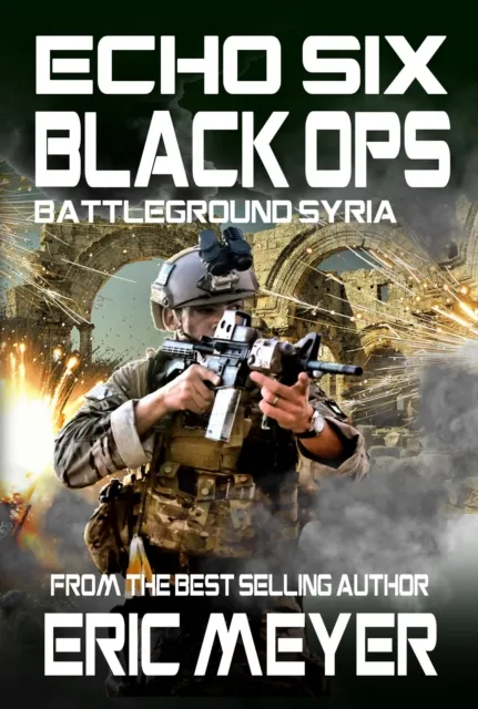 Echo Six: Black Ops - Battleground Syria