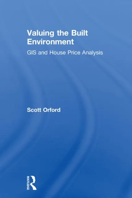 Valuing the Built Environment