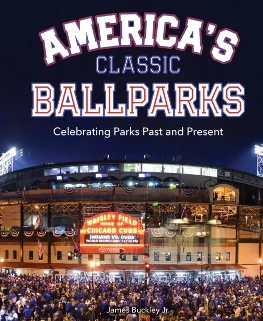 America's Classic Ballparks