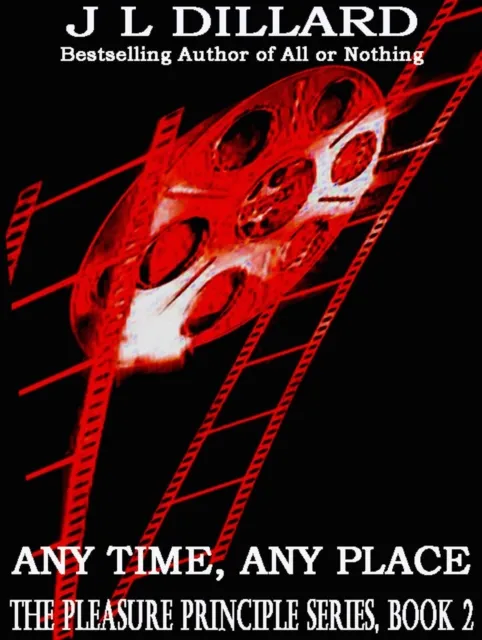 Any Time, Any Place (The Pleasure Principle Series) Book 2