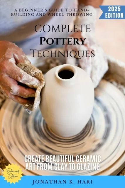 Complete Pottery Techniques: