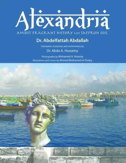 Alexandria Amidst Fragrant History and Saffron Soil