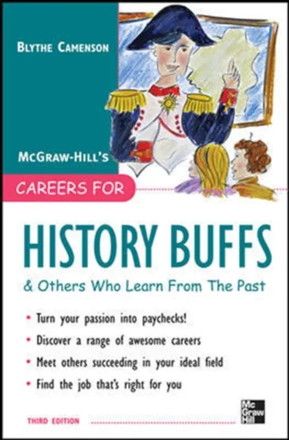 Careers for History Buffs and Others Who Learn from the Past, 3rd Ed.