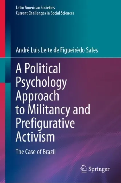 Political Psychology Approach to Militancy and Prefigurative Activism