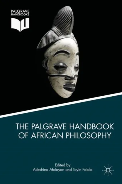 Palgrave Handbook of African Philosophy