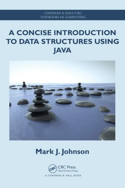 Concise Introduction to Data Structures using Java
