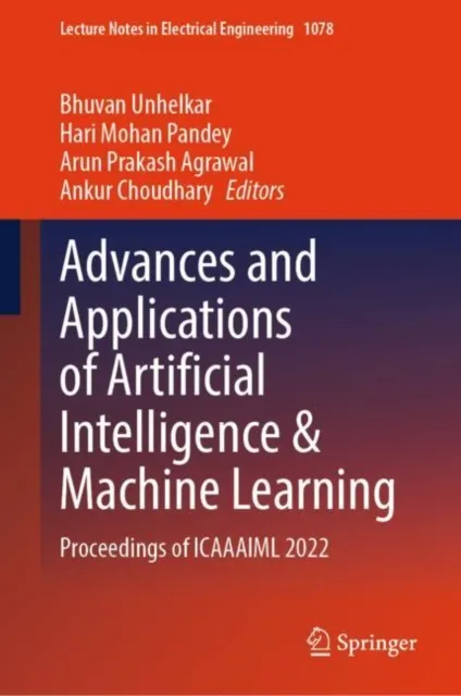 Advances and Applications of Artificial Intelligence & Machine Learning