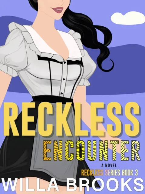 Reckless Encounter: A Second Chance Romance
