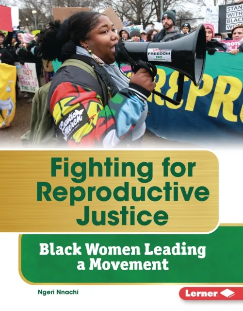 Fighting for Reproductive Justice