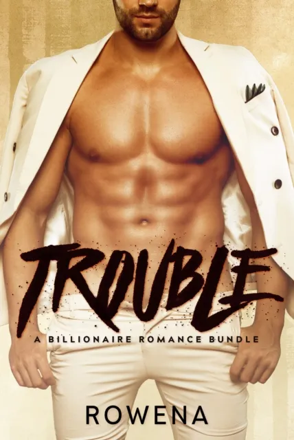 Trouble: A Billionaire Romance Bundle