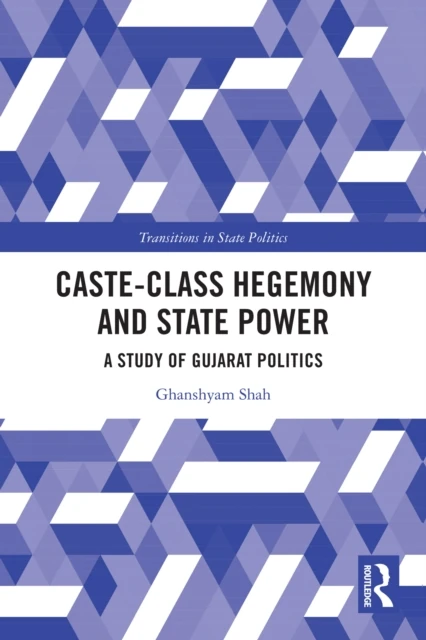 Caste-Class Hegemony and State Power