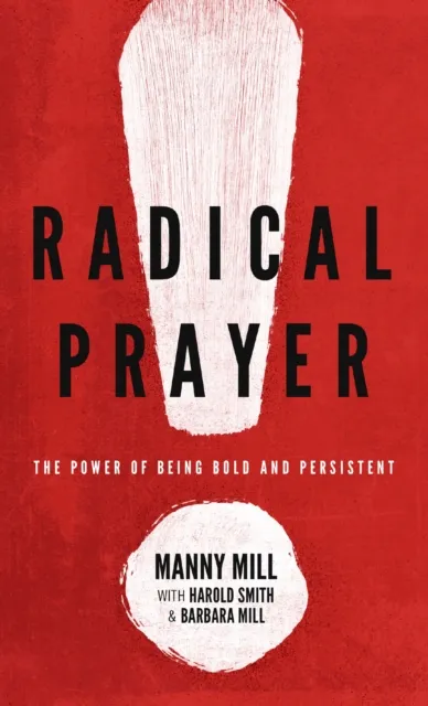 Radical Prayer