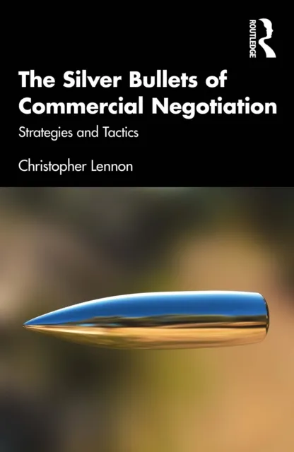 Silver Bullets of Commercial Negotiation
