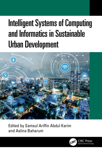 Intelligent Systems of Computing and Informatics in Sustainable Urban Development