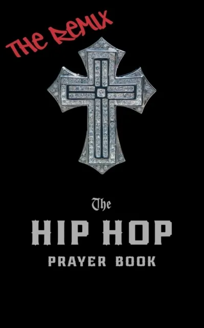 Hip Hop Prayer Book