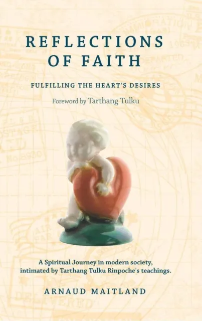 Reflections of Faith: A Spiritual Journey in Modern Society, Intimated by Tarthang Tulku Rinpoche's Teachings