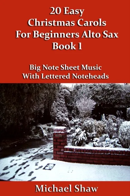 20 Easy Christmas Carols For Beginners Alto Sax - Book 1