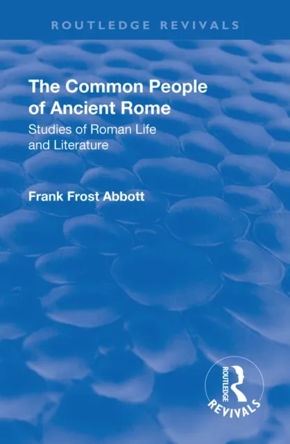 Revival: The Common People of Ancient Rome (1911)