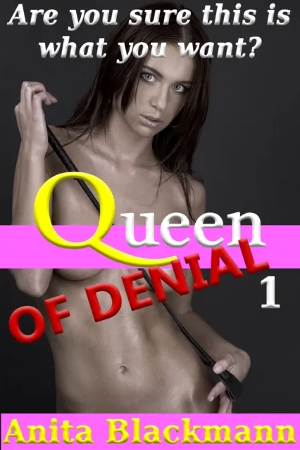 Queen of Denial 1