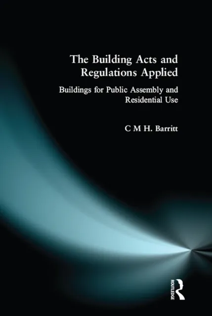 Building Acts and Regulations Applied