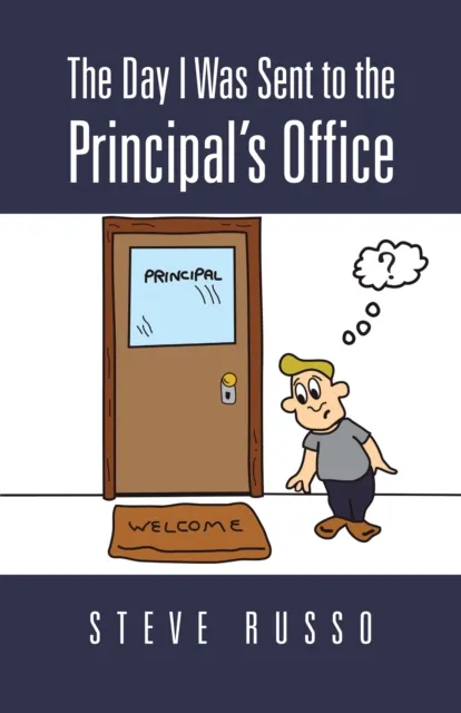 Day I Was Sent to the Principal'S Office
