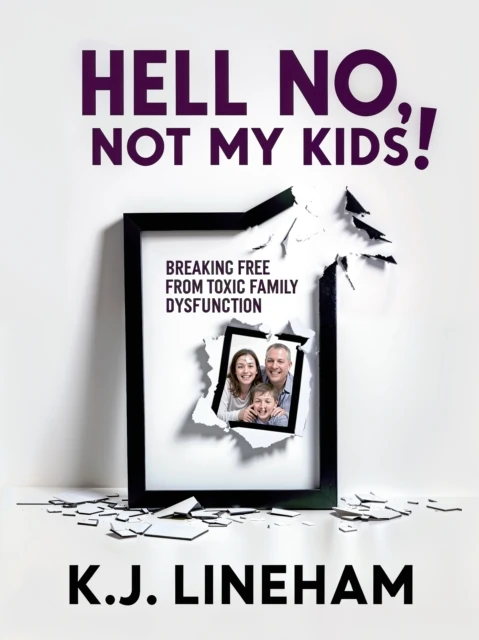 Hell No, Not My Kids!