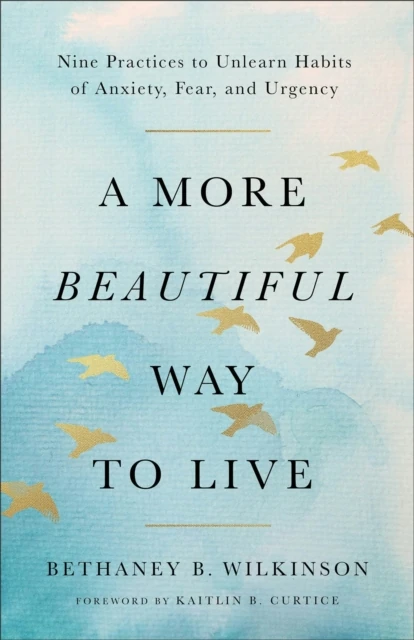 More Beautiful Way to Live