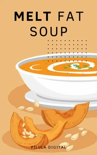 Melt Fat Soup
