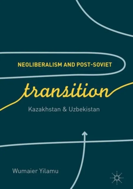 Neoliberalism and Post-Soviet Transition