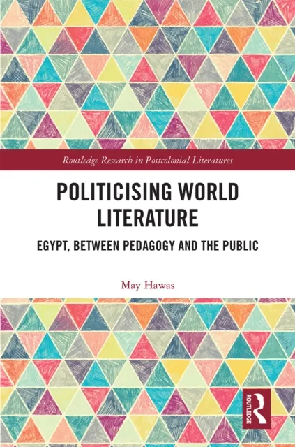 Politicising World Literature
