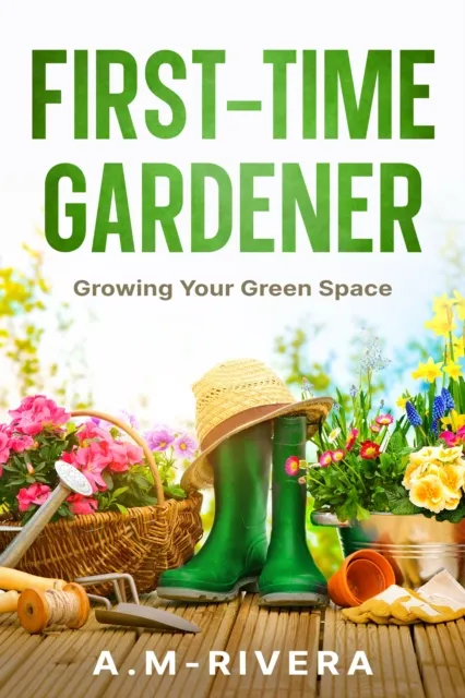 First-Time Gardener