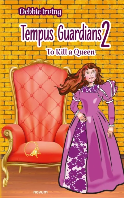 Tempus Guardians 2 - To Kill a Queen