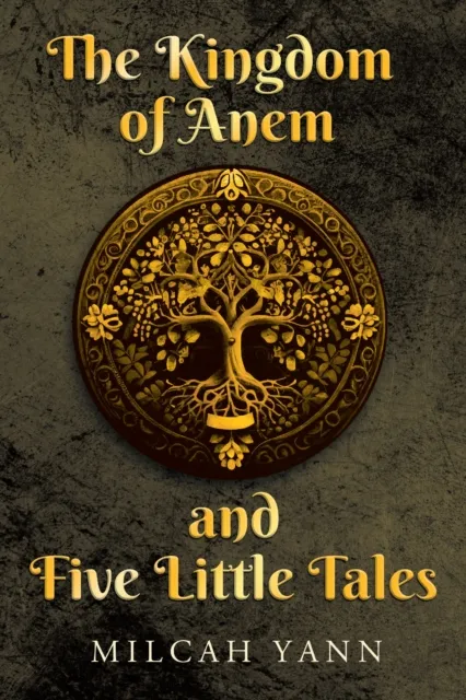 Kingdom of Anem and Five Little Tales