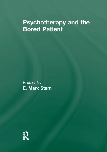Psychotherapy and the Bored Patient