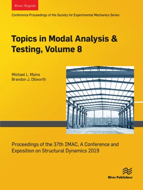 Topics in Modal Analysis & Testing, Volume 8