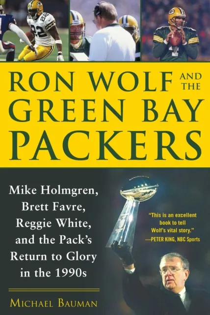 Ron Wolf and the Green Bay Packers