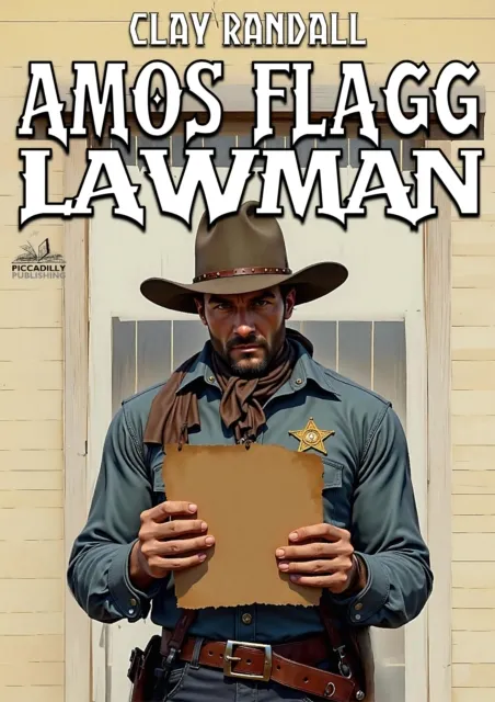 Amos Flagg: Lawman: #1 in the Texas Lawman Series