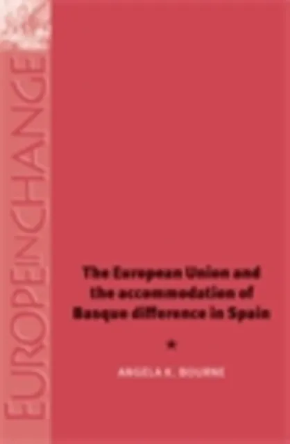 European Union and the accommodation of Basque difference in Spain