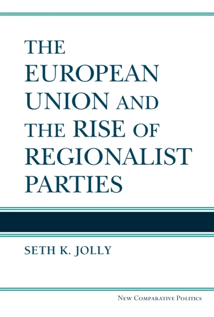 European Union and the Rise of Regionalist Parties