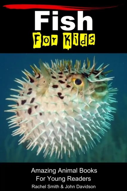 Fish For Kids - Amazing Animal Books For Young Readers