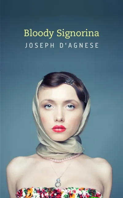 Bloody Signorina: A Captain Scarpone Mystery Short Story