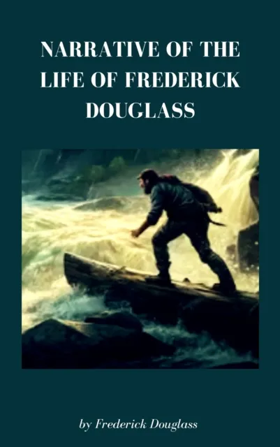 Narrative of the Life of Frederick Douglass