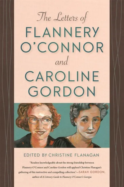 Letters of Flannery O'Connor and Caroline Gordon