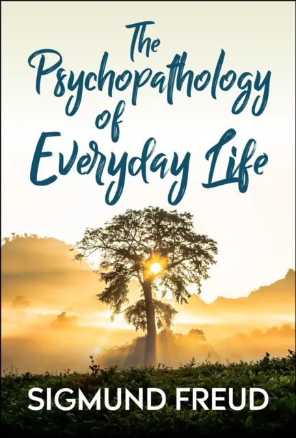Psychopathology of Everyday Life