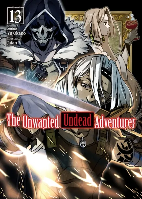 Unwanted Undead Adventurer: Volume 13