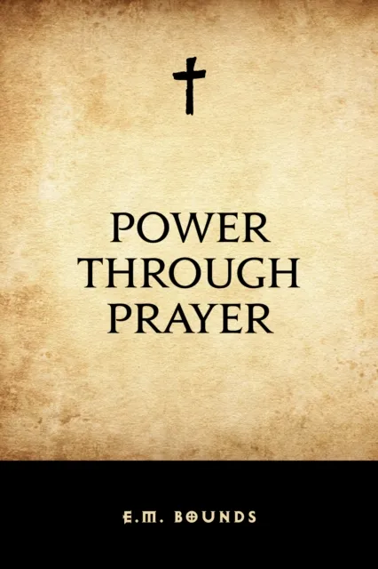 Power Through Prayer