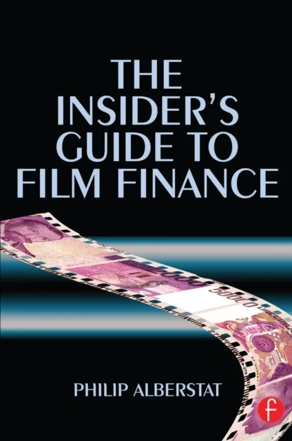 Insider's Guide to Film Finance
