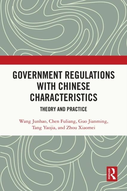 Government Regulations with Chinese Characteristics