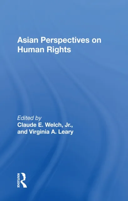 Asian Perspectives On Human Rights
